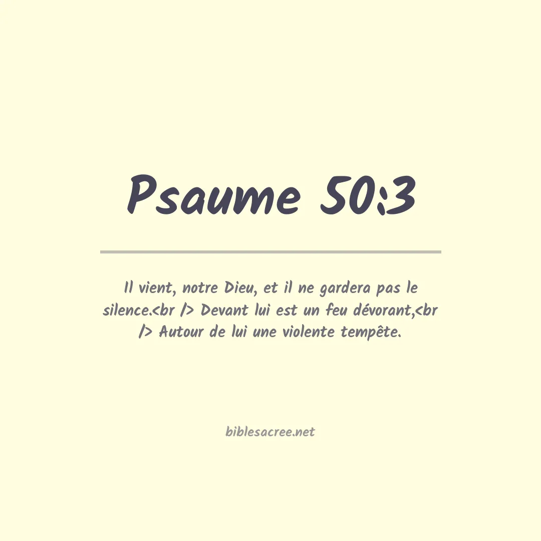 Psaume - 50:3