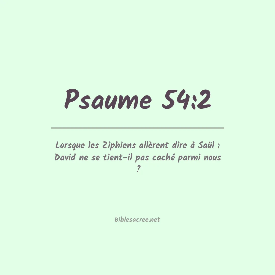 Psaume - 54:2