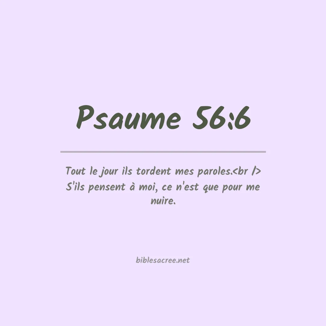 Psaume - 56:6