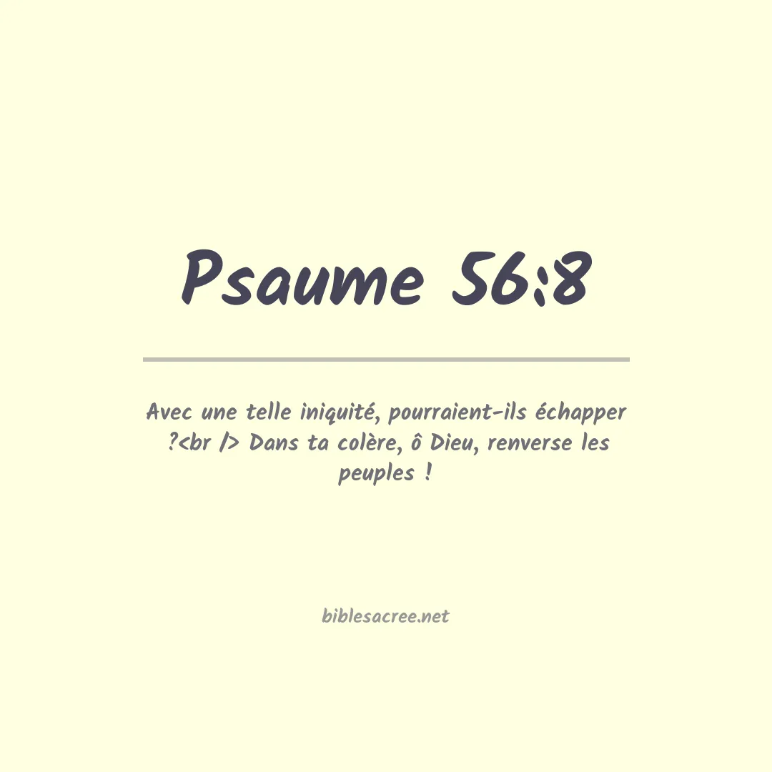 Psaume - 56:8