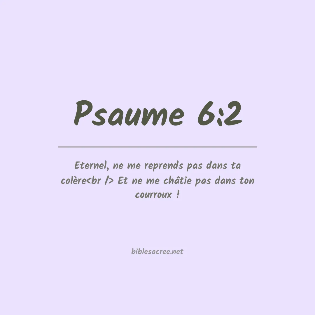 Psaume - 6:2