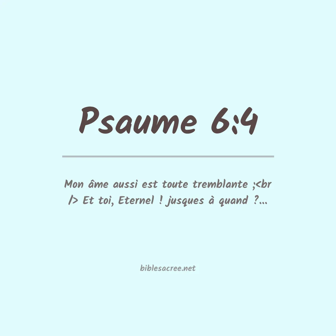 Psaume - 6:4