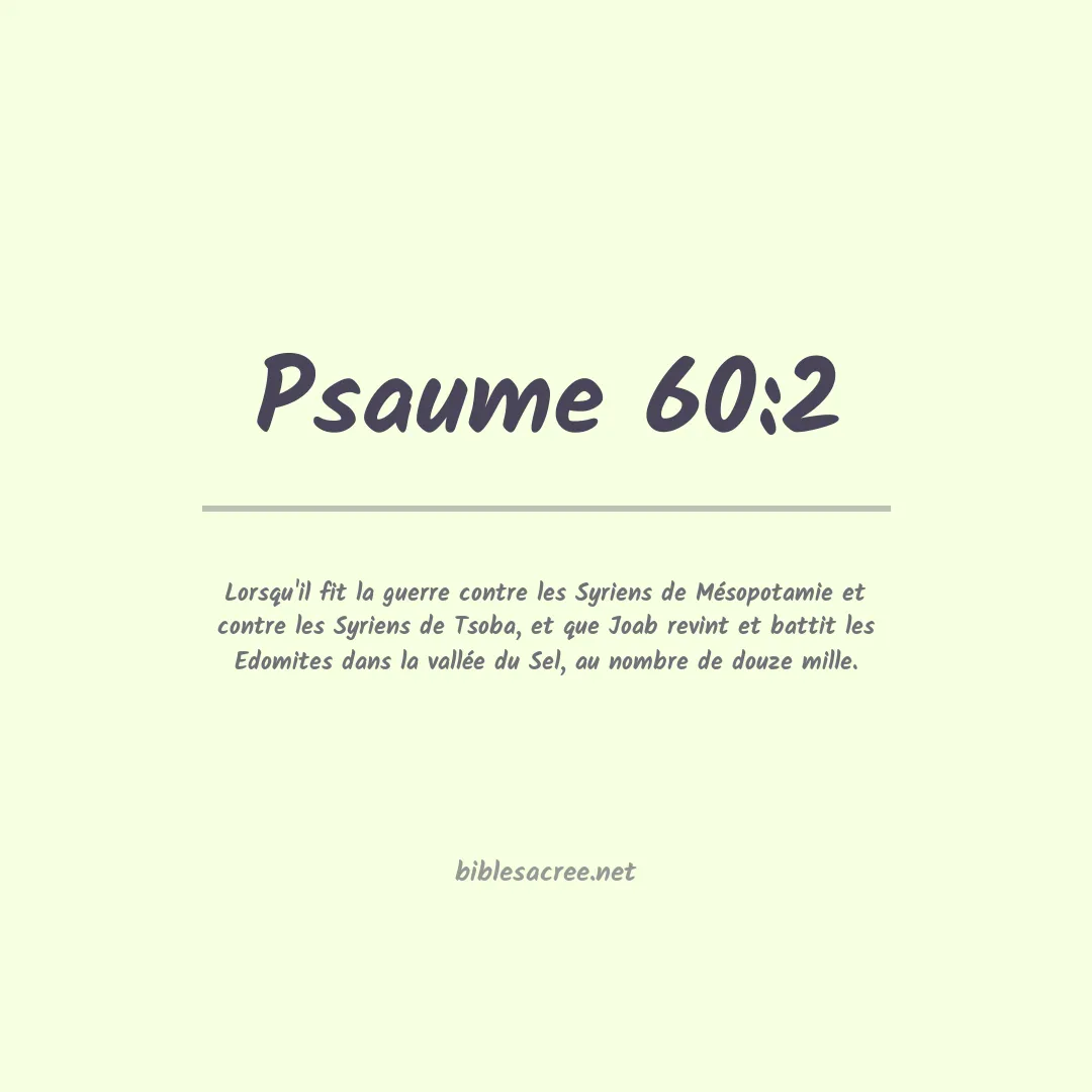 Psaume - 60:2