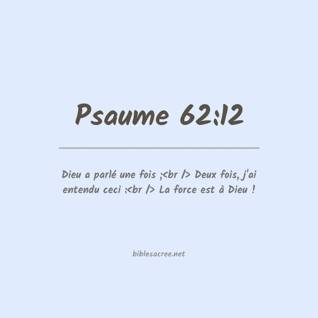 Psaume - 62:12