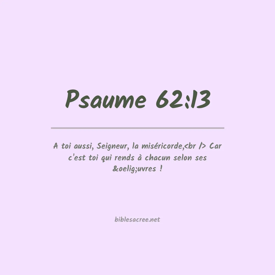 Psaume - 62:13
