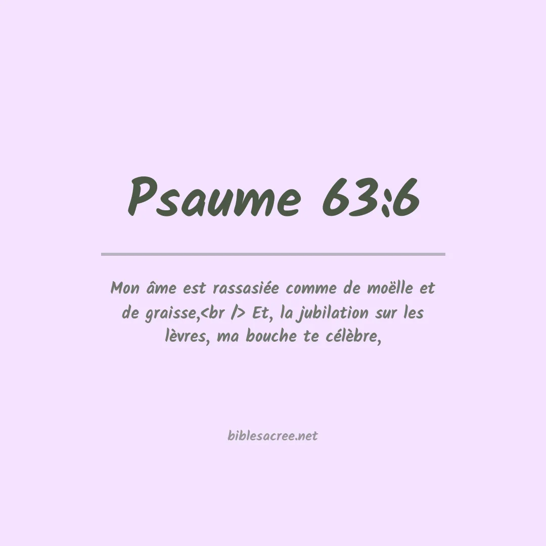 Psaume - 63:6
