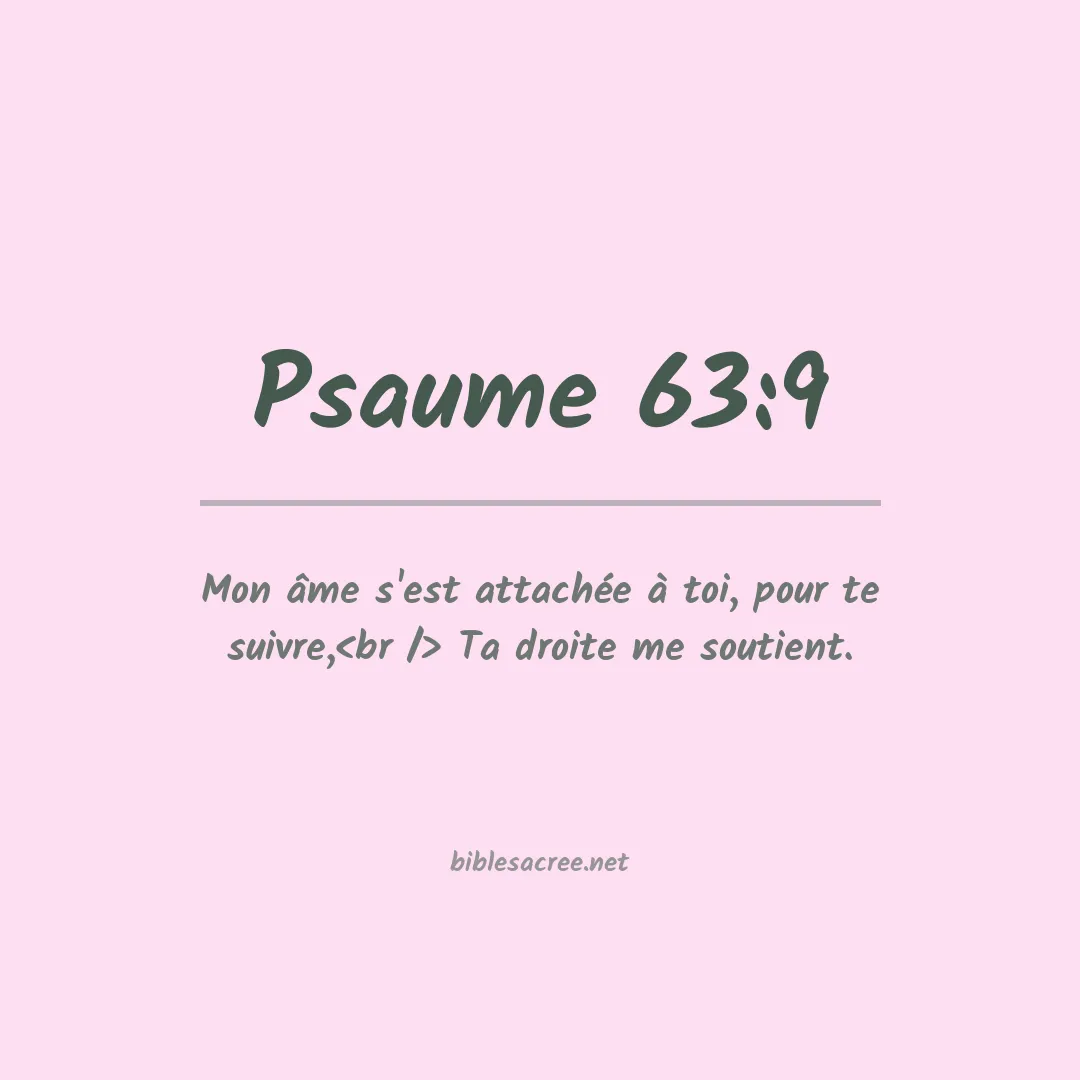 Psaume - 63:9