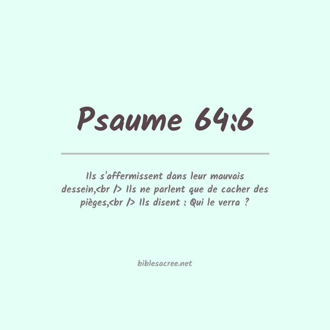 Psaume - 64:6