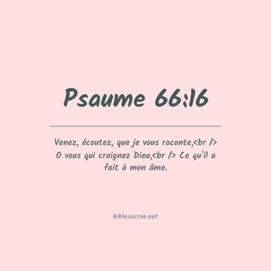 Psaume - 66:16