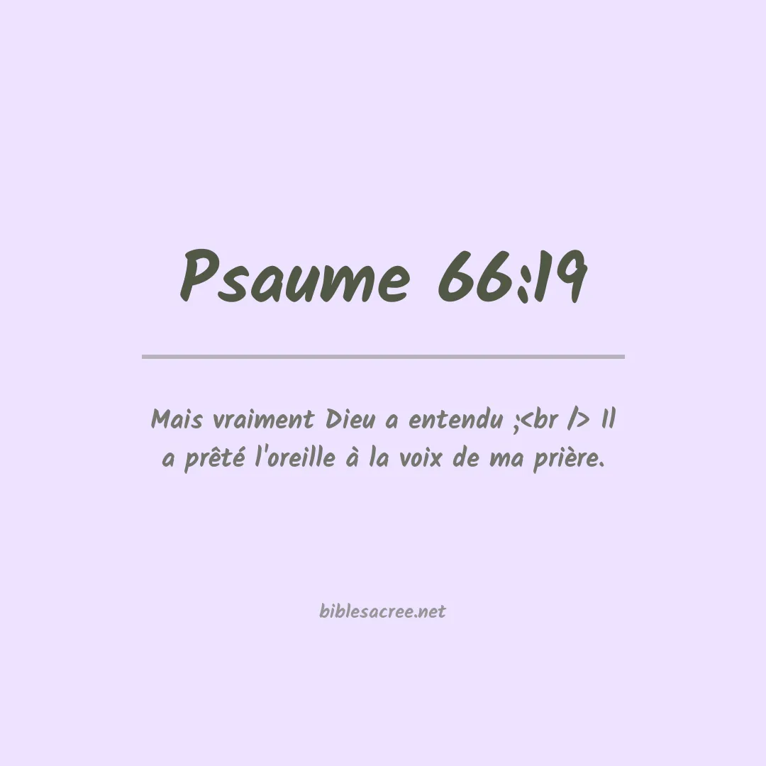 Psaume - 66:19