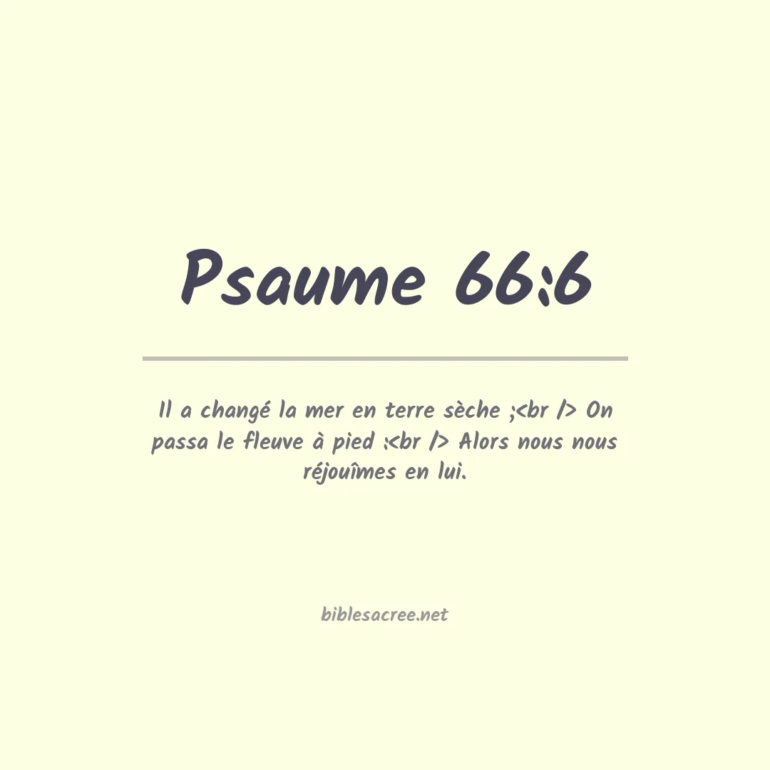 Psaume - 66:6