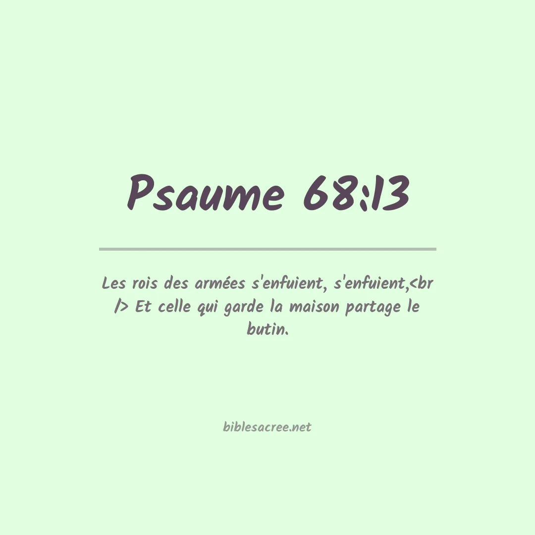 Psaume - 68:13