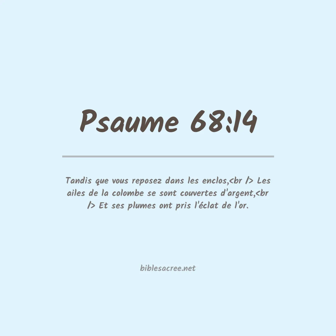 Psaume - 68:14