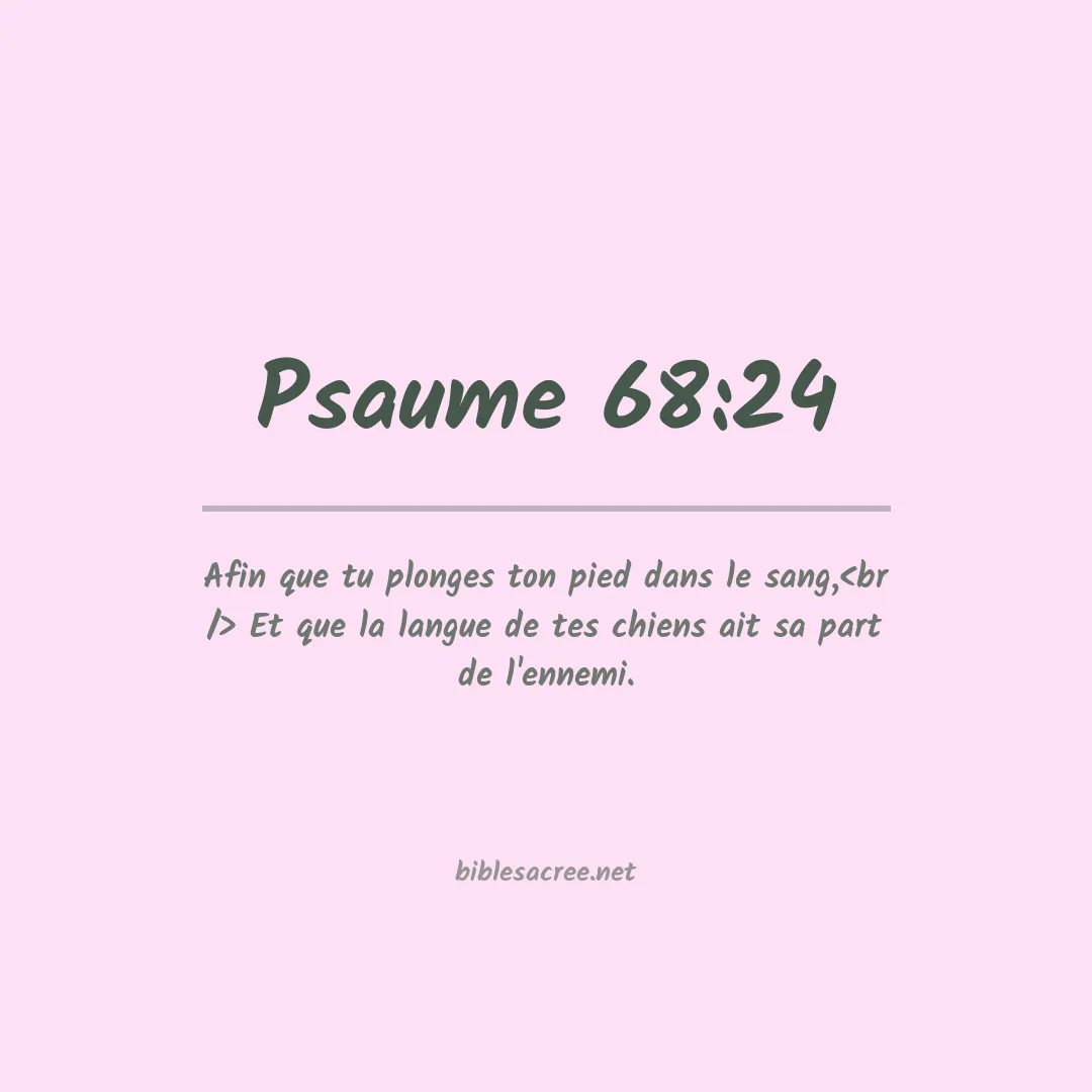 Psaume - 68:24