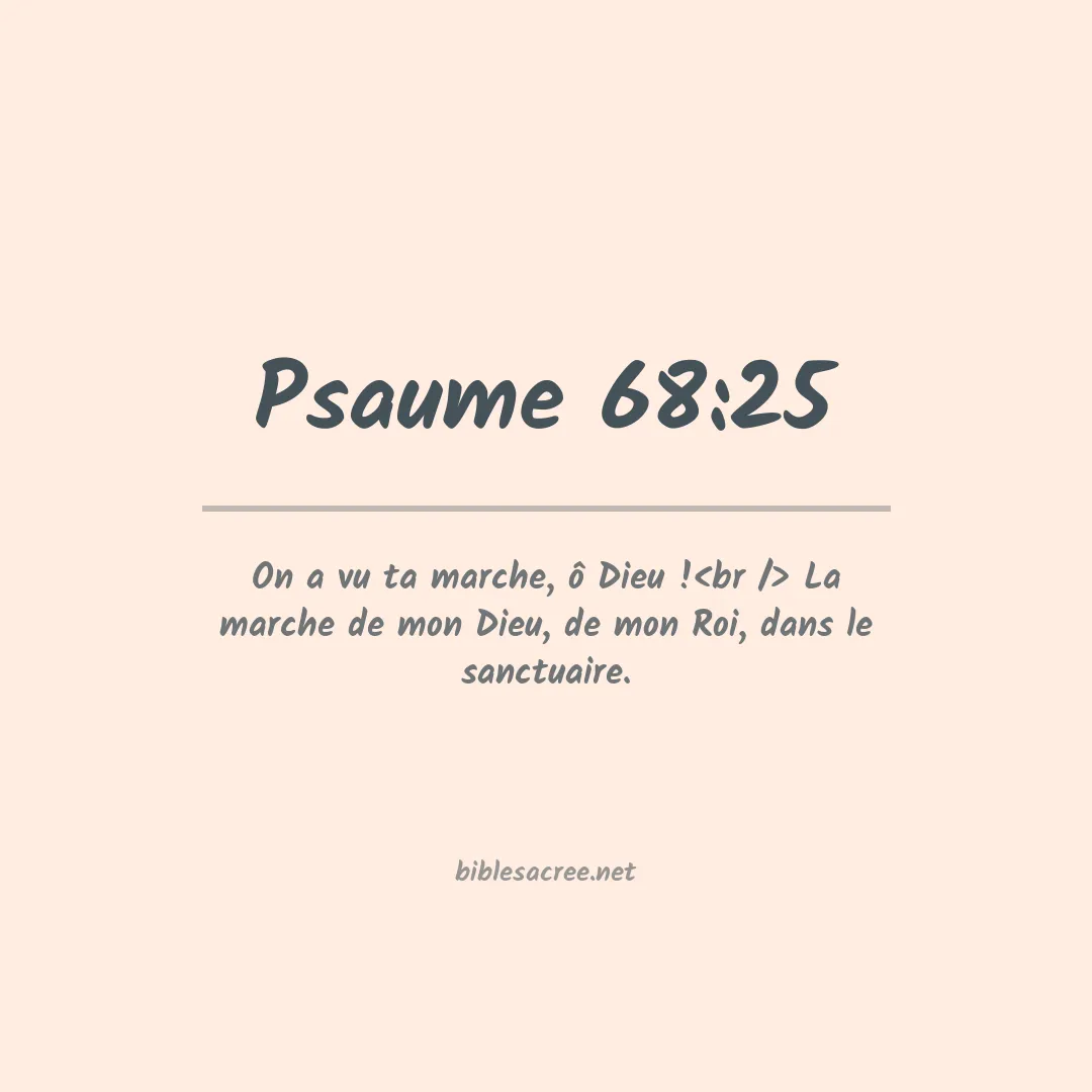 Psaume - 68:25