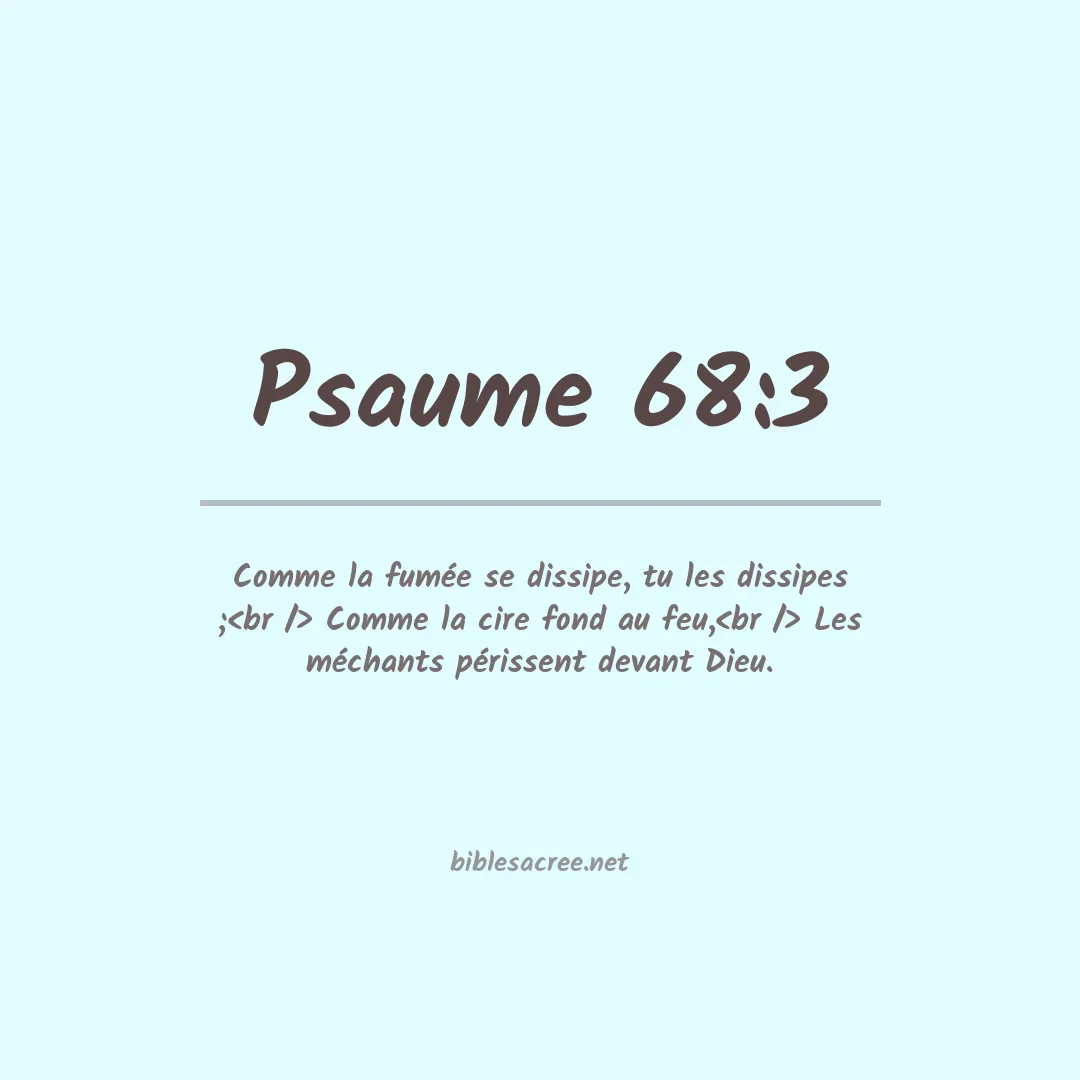 Psaume - 68:3