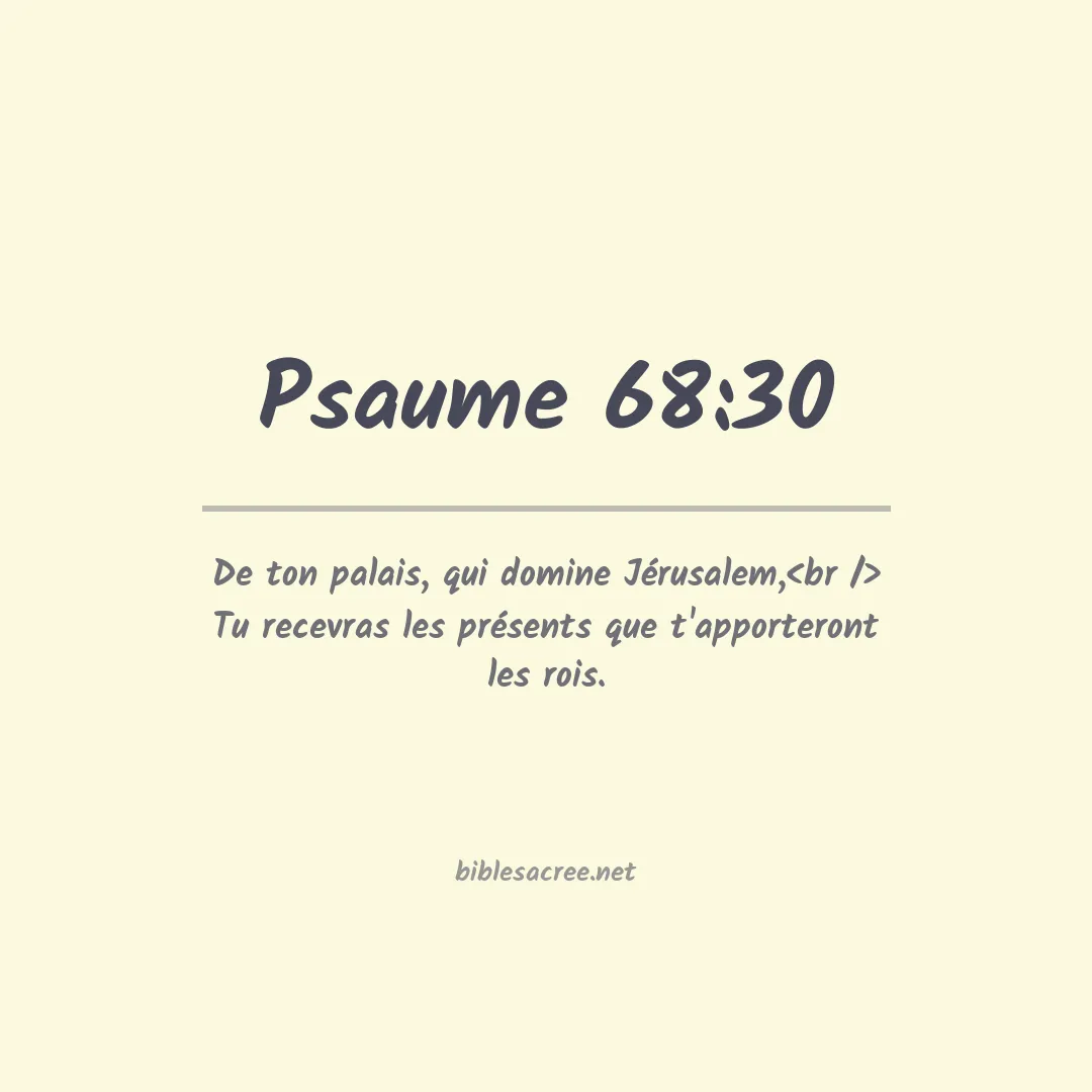 Psaume - 68:30