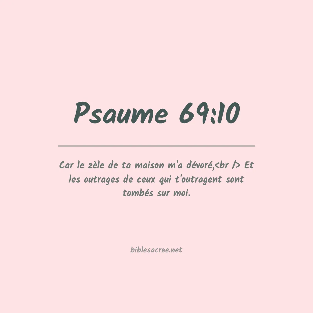Psaume - 69:10