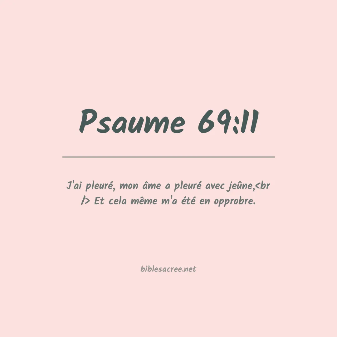 Psaume - 69:11