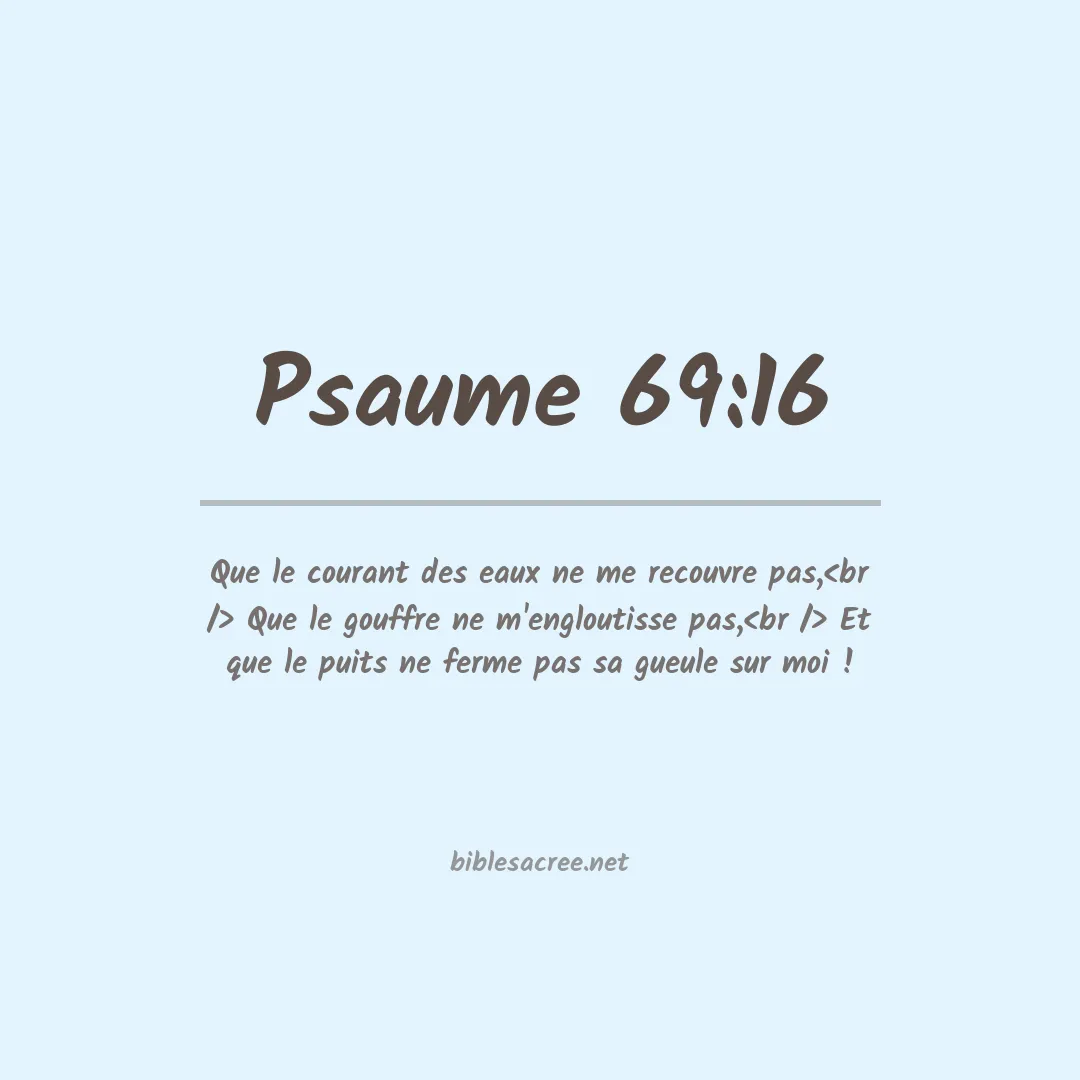 Psaume - 69:16