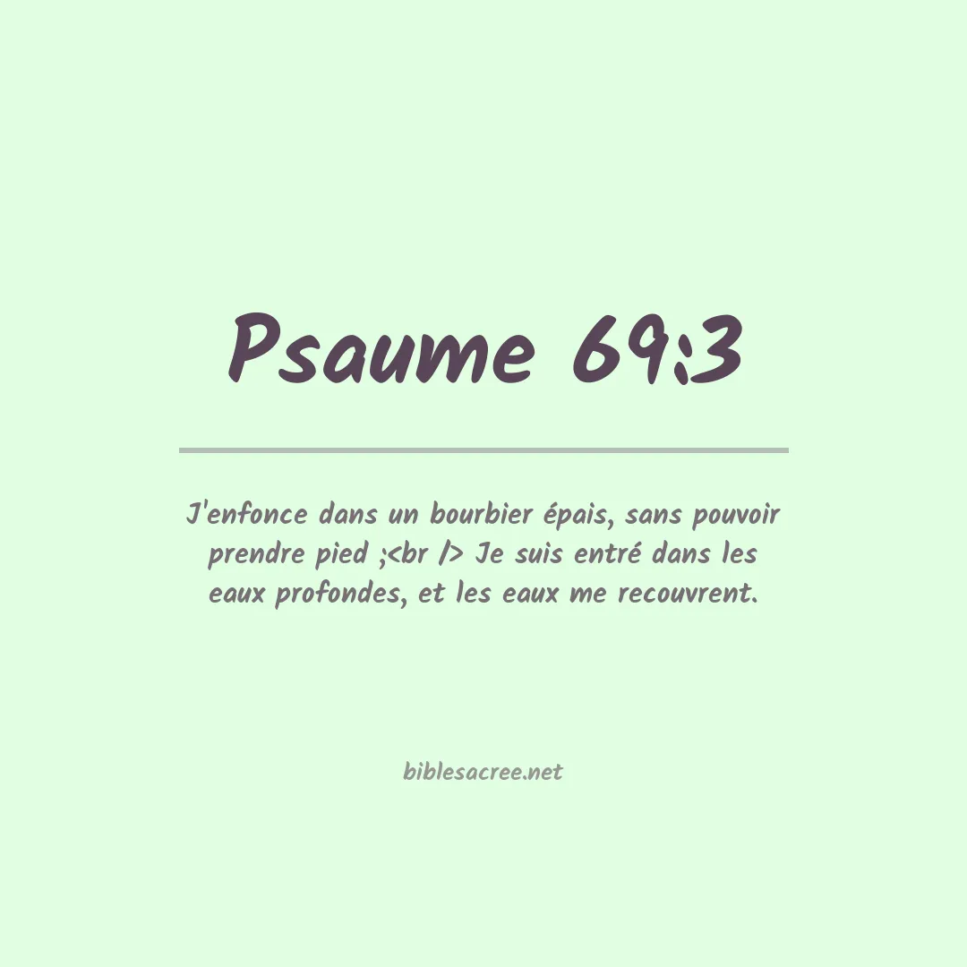 Psaume - 69:3