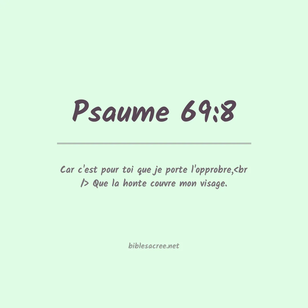 Psaume - 69:8