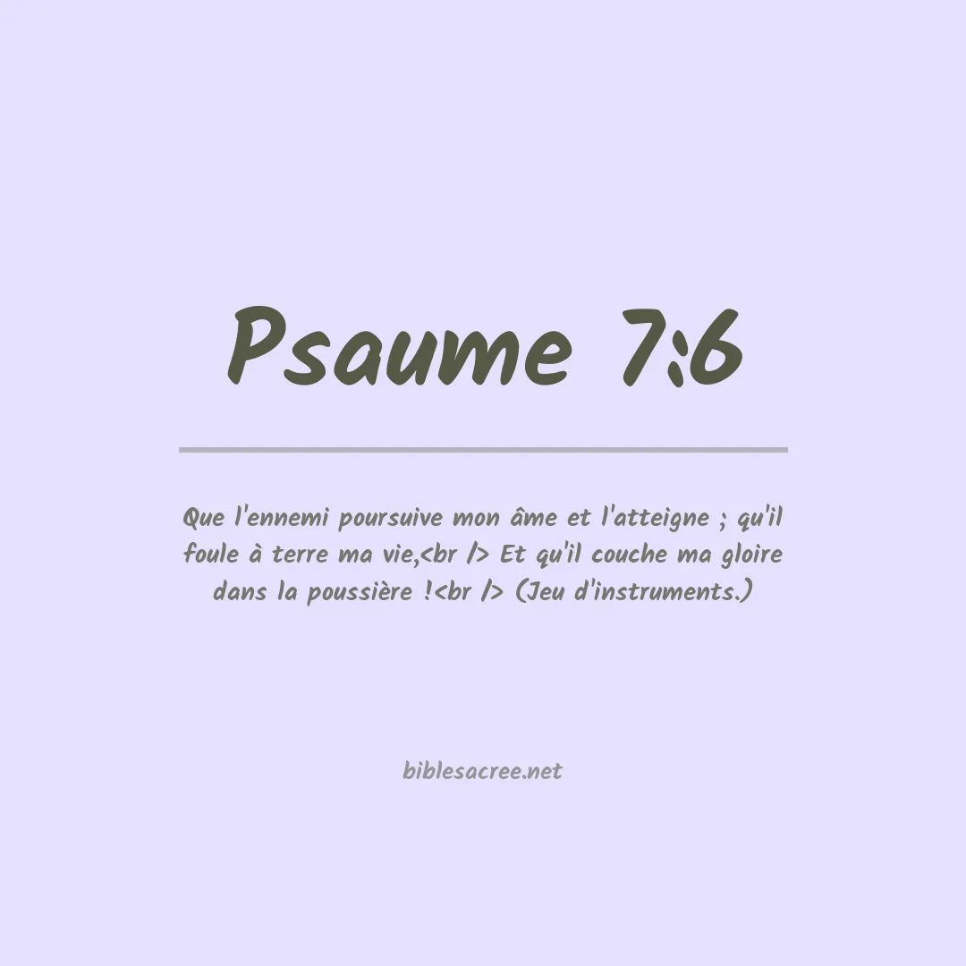 Psaume - 7:6
