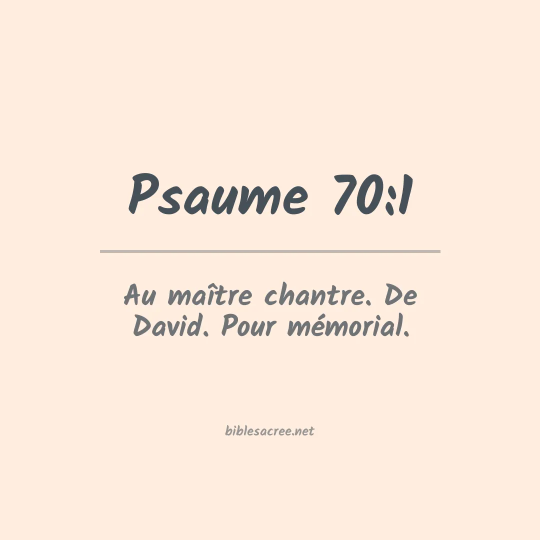 Psaume - 70:1