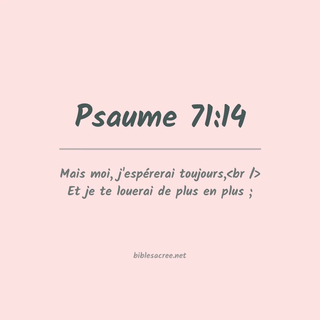 Psaume - 71:14