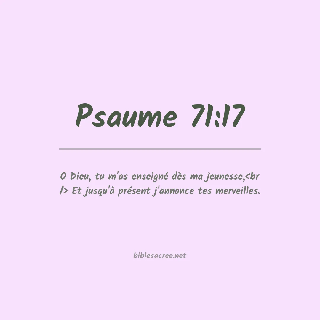 Psaume - 71:17
