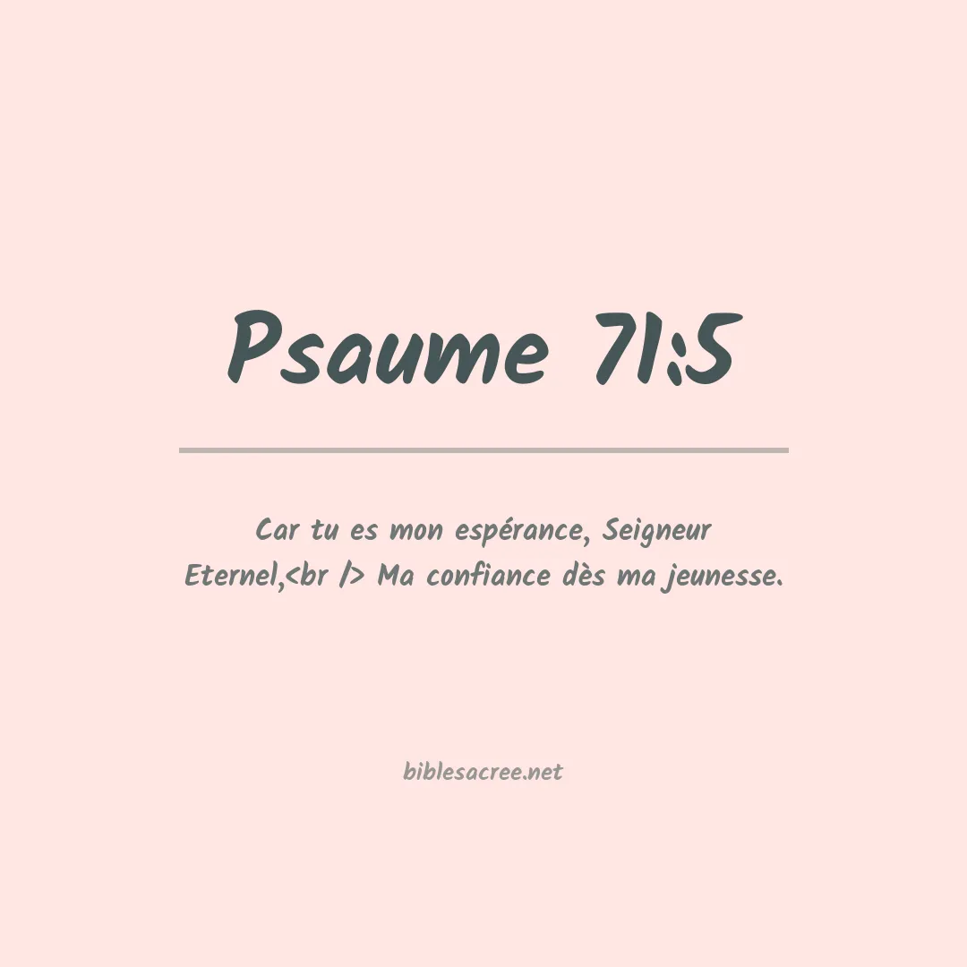 Psaume - 71:5