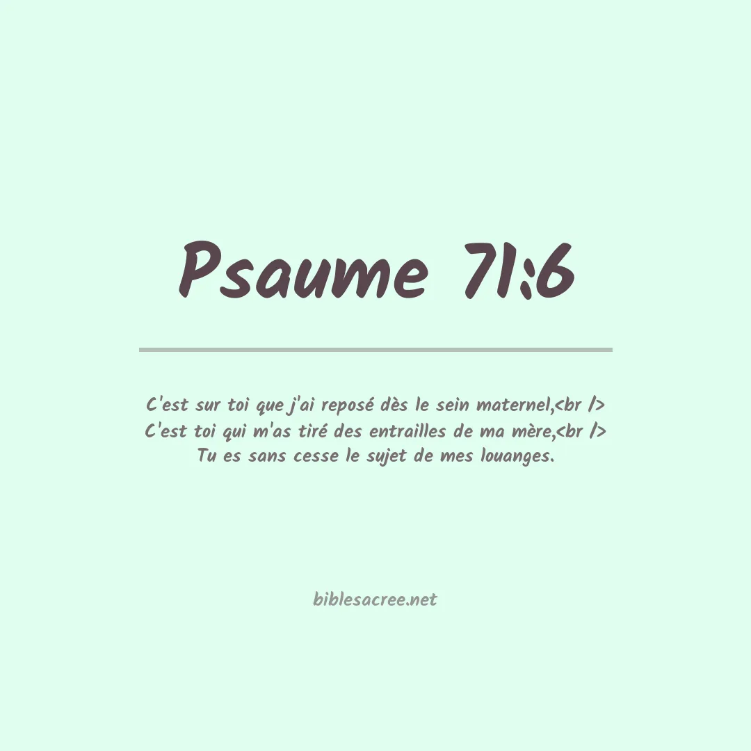 Psaume - 71:6