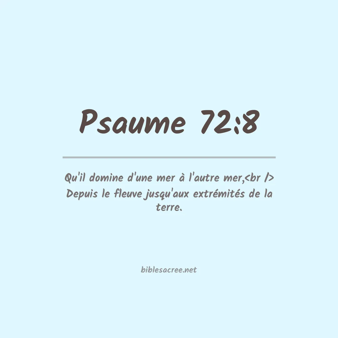 Psaume - 72:8