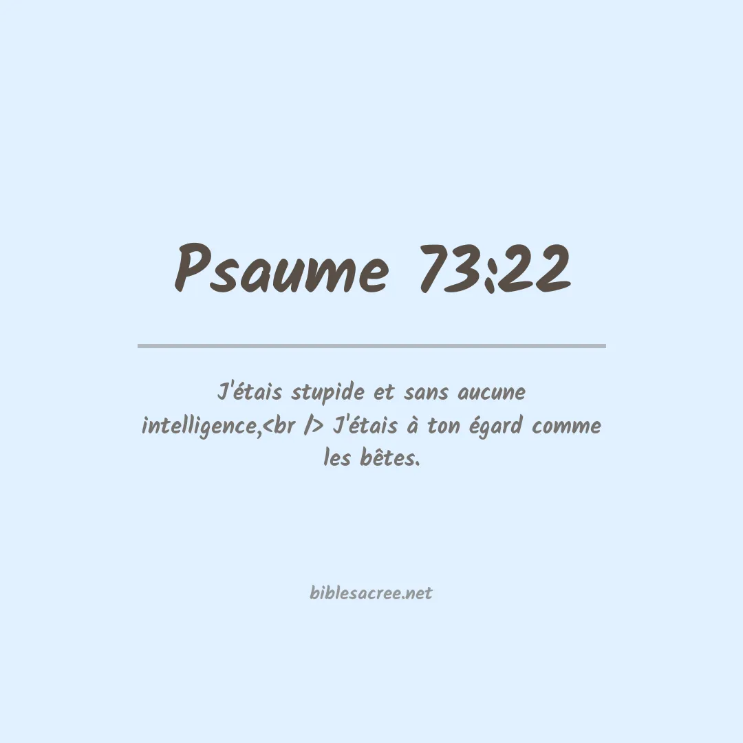 Psaume - 73:22
