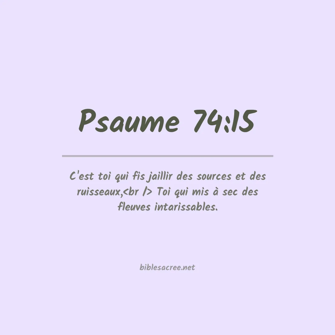 Psaume - 74:15