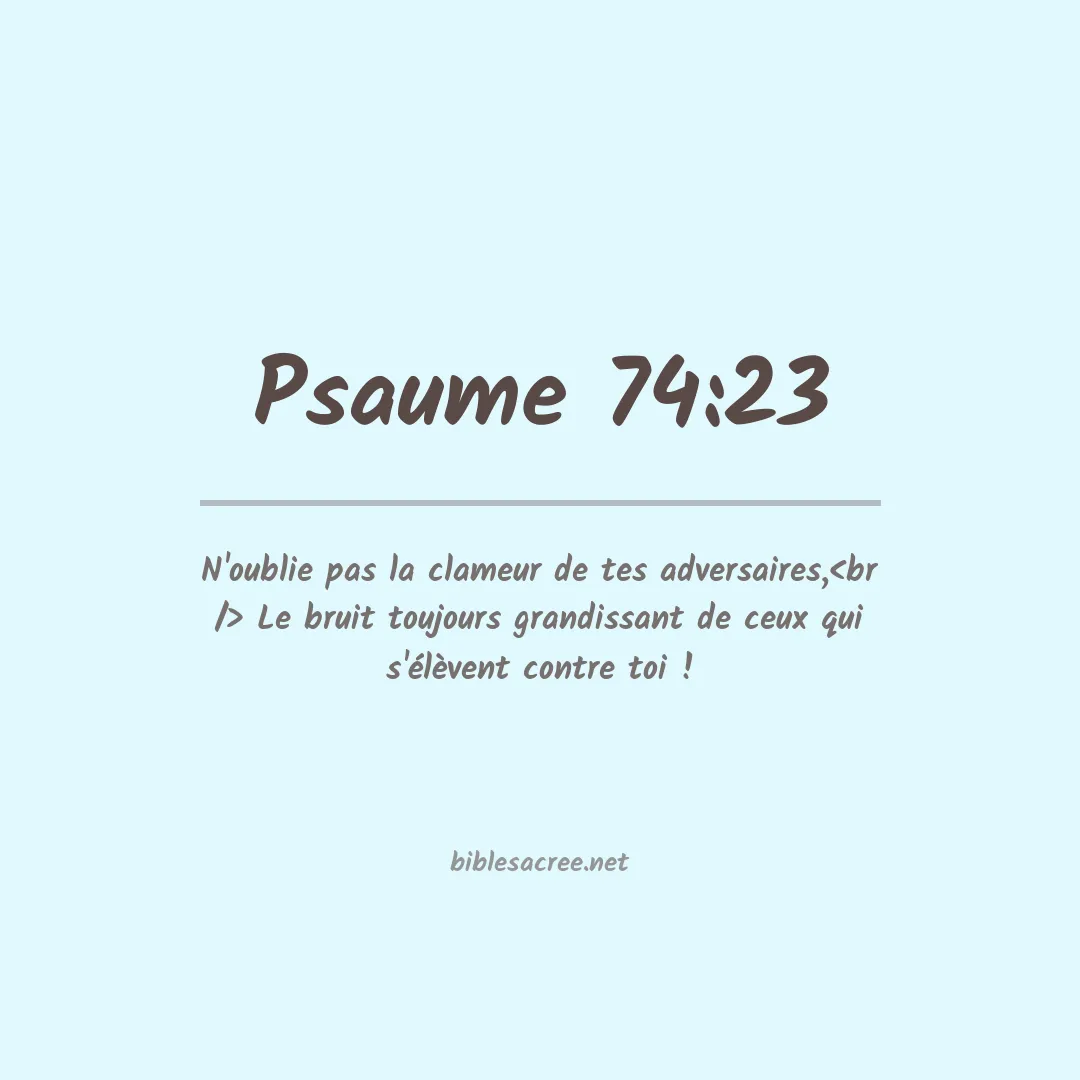 Psaume - 74:23