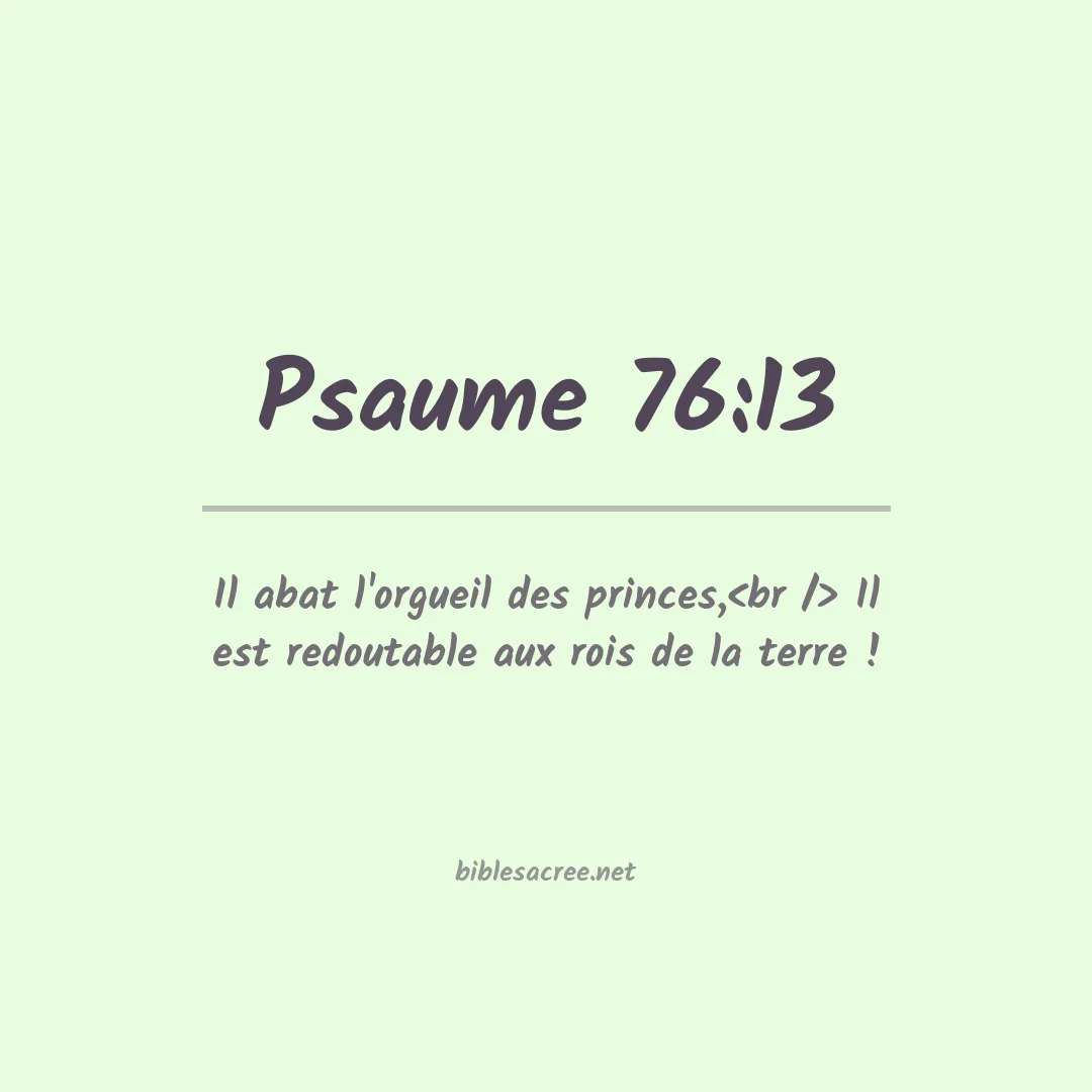 Psaume - 76:13