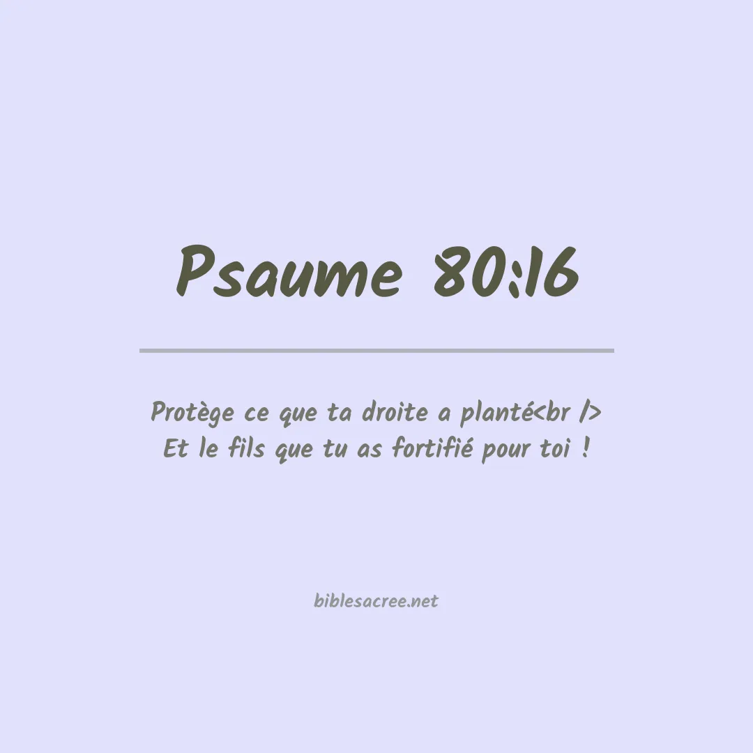 Psaume - 80:16