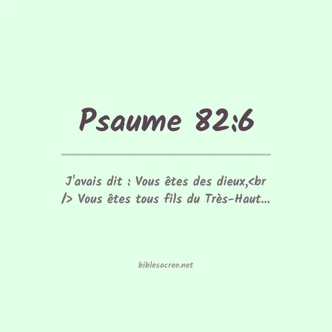 Psaume - 82:6