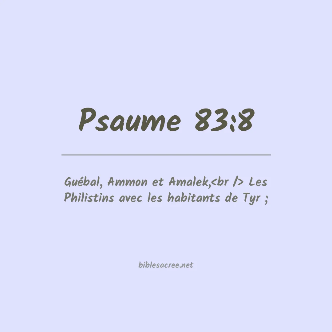 Psaume - 83:8