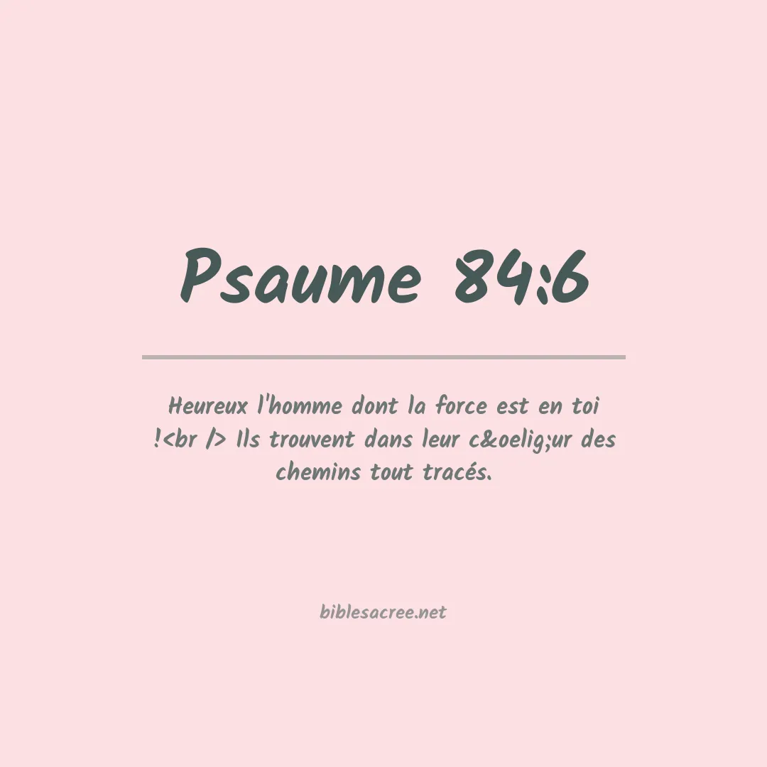 Psaume - 84:6