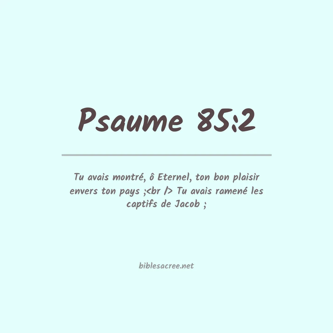 Psaume - 85:2