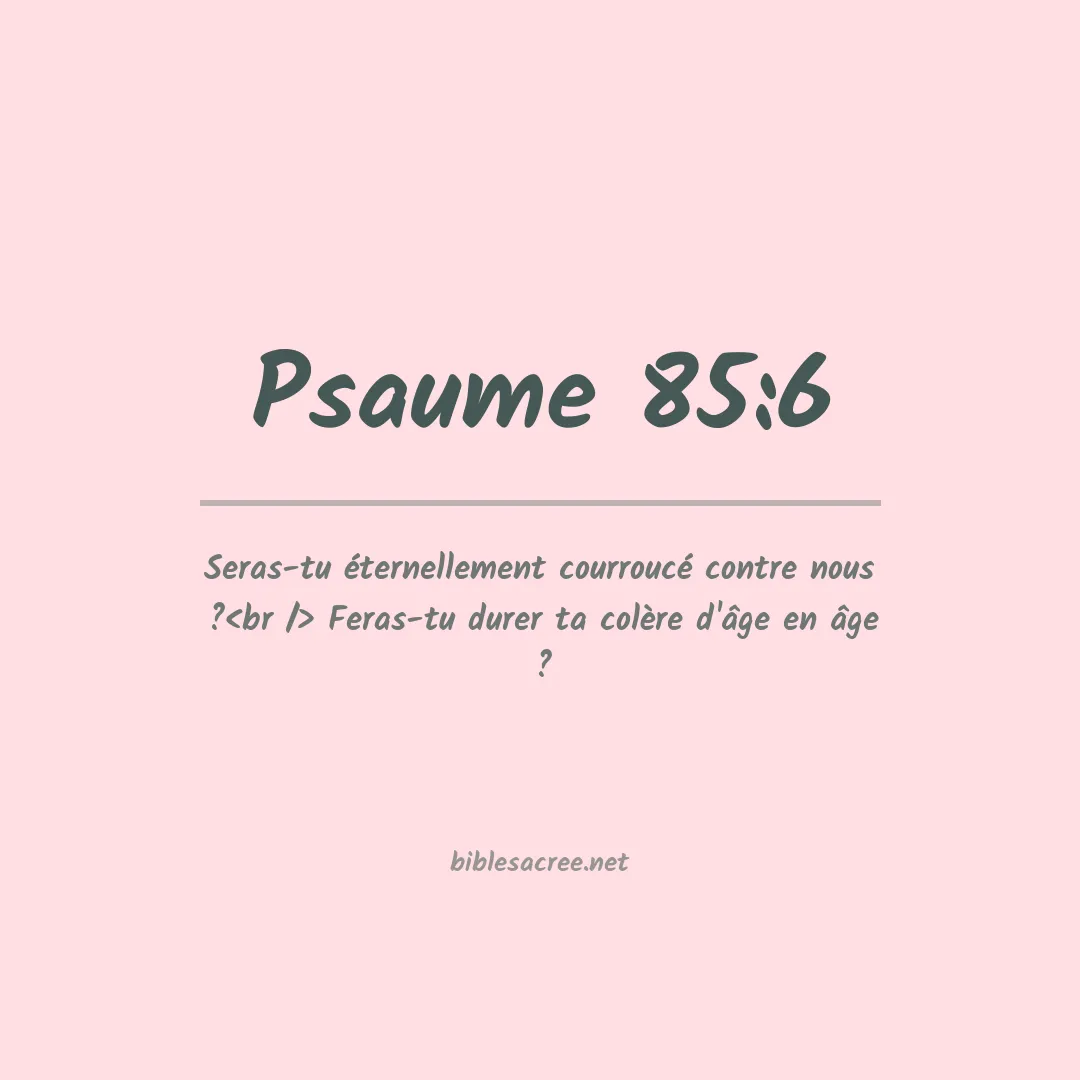 Psaume - 85:6