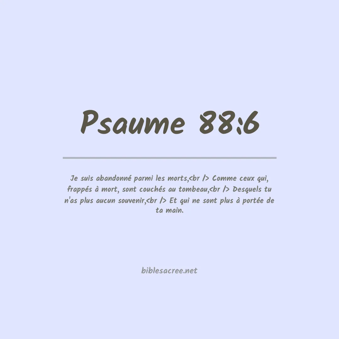 Psaume - 88:6