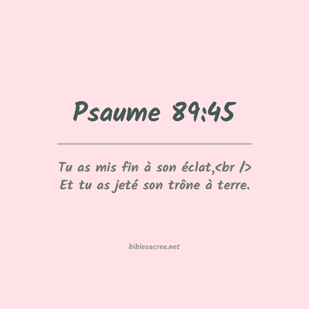 Psaume - 89:45