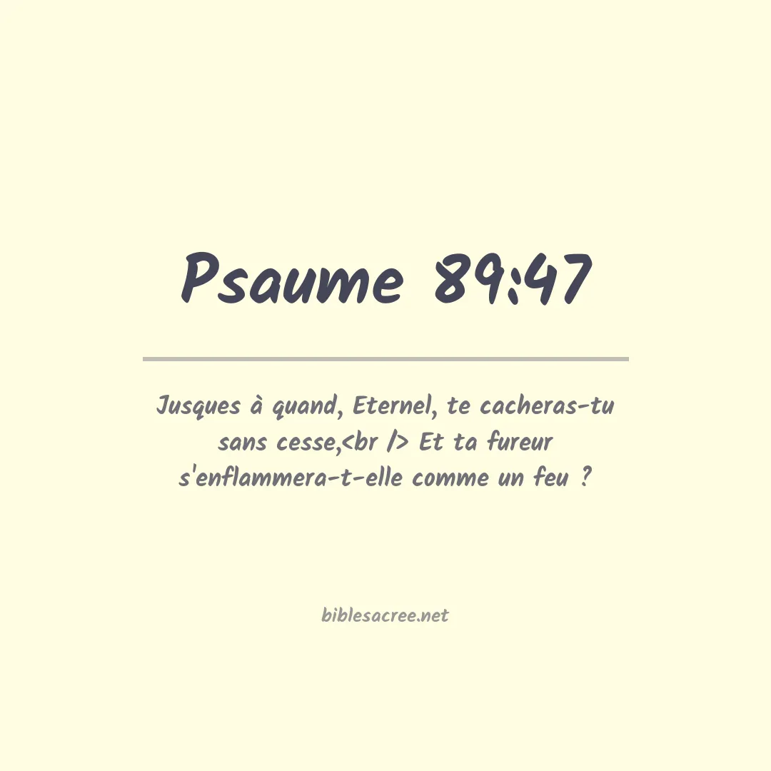 Psaume - 89:47