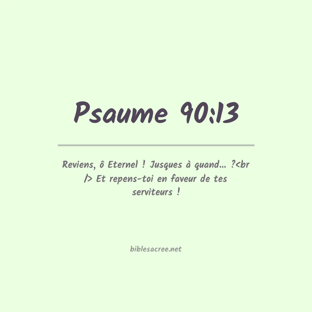 Psaume - 90:13