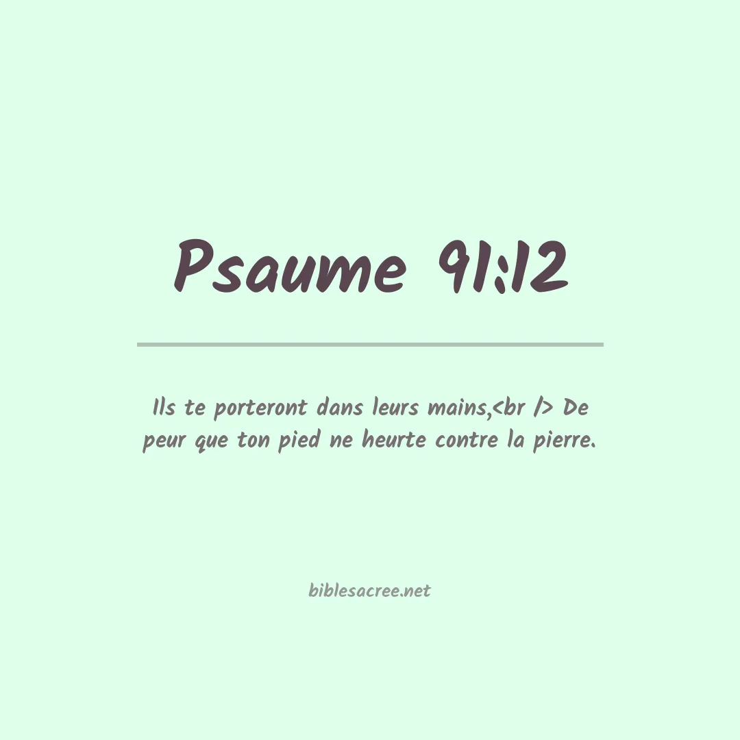 Psaume - 91:12