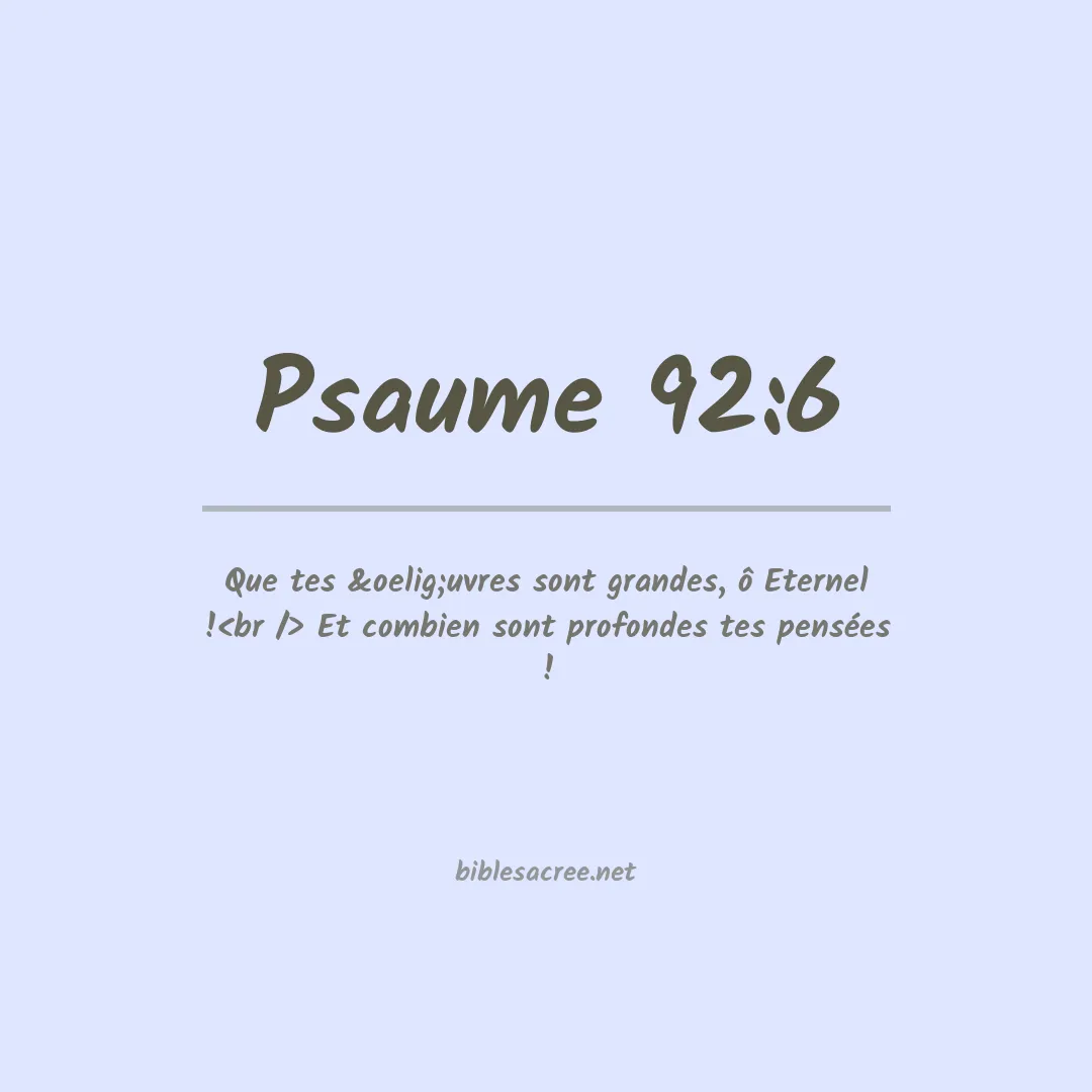 Psaume - 92:6