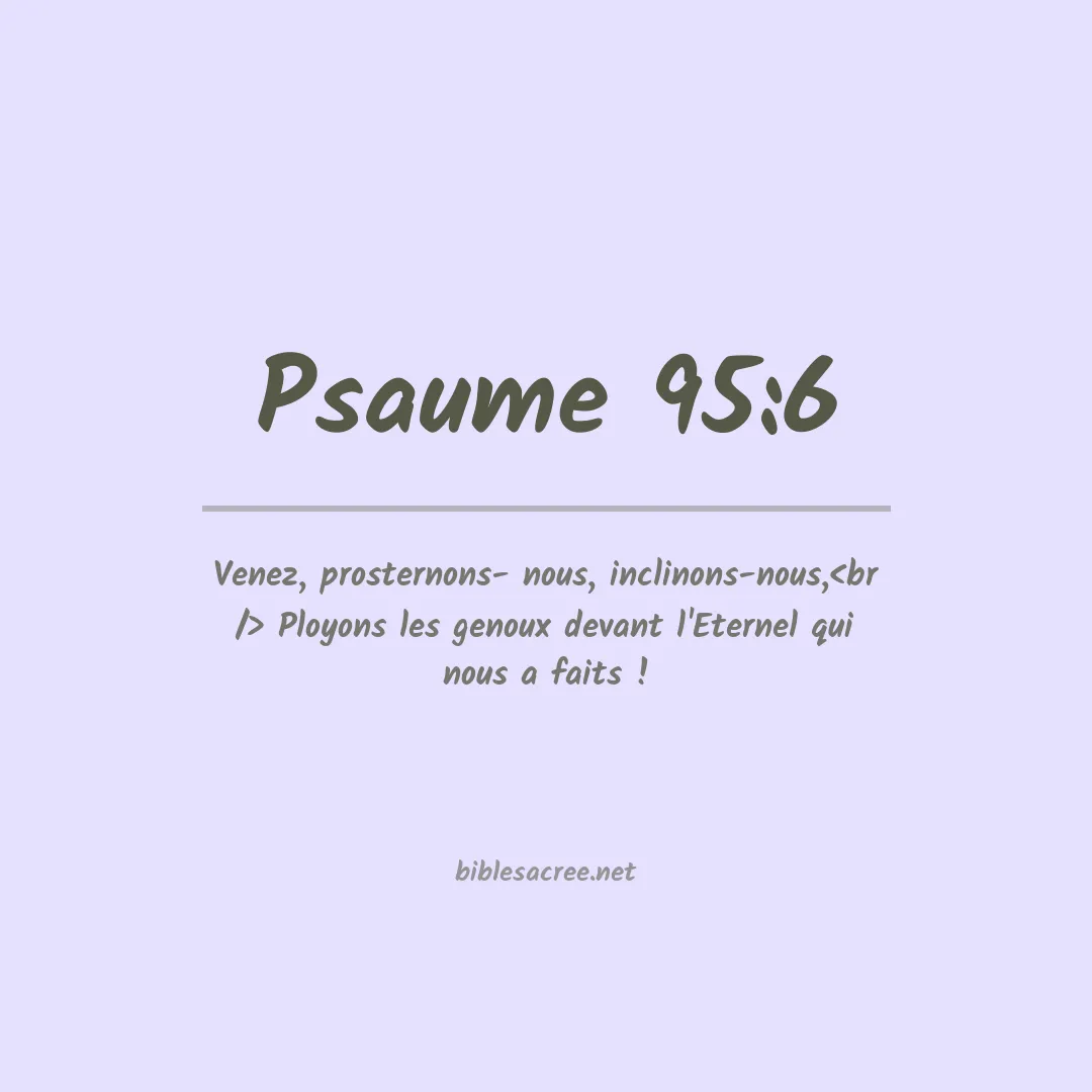 Psaume - 95:6